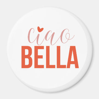 Aimant Ciao Bella Style italien Cadeau romantique