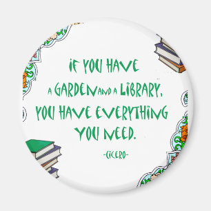 Aimant Cicéron - Si vous avez un jardin et une bibliothèq