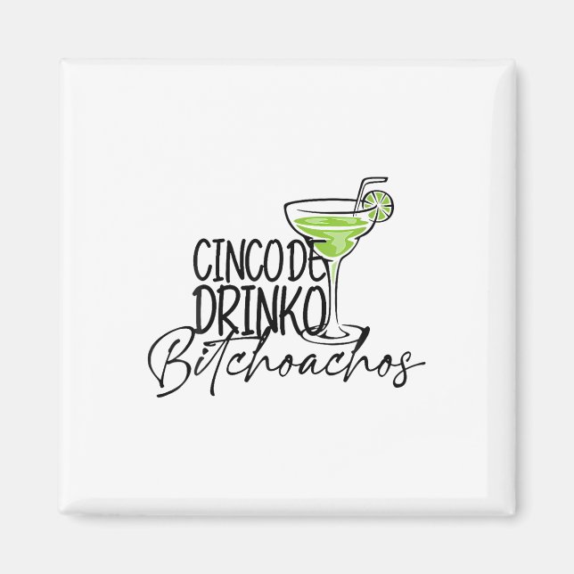 Aimant Cinco De Drinko Achos Drôle Cinco De Mayo Boire (Devant)