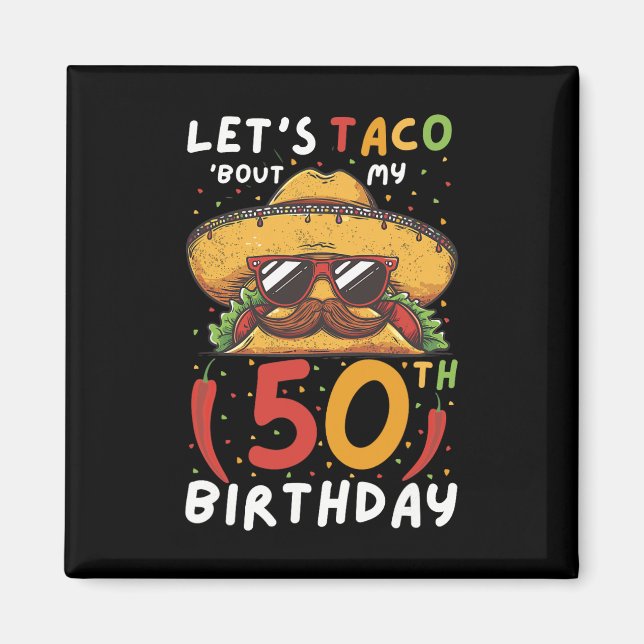 Aimant Cinco De Mayo 50e Anniversaire Taco Age 50 Bi Mexi (Devant)