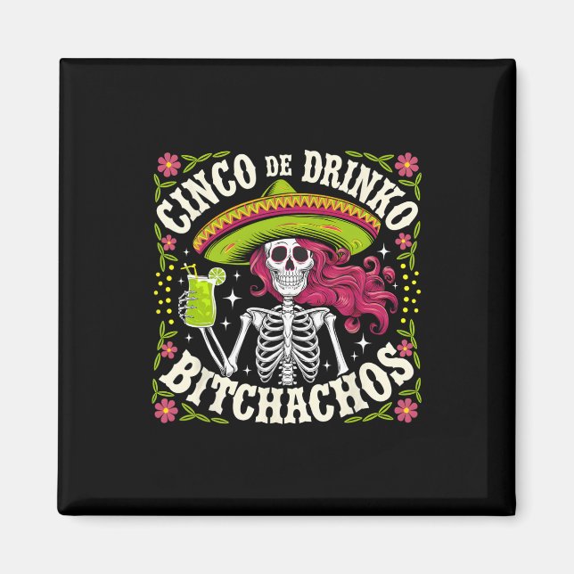 Aimant Cinco De Mayo Drôle de fête mexicaine Cinco De Dri (Devant)