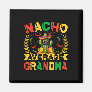 Aimant Cinco De Mayo Drôle Nacho Grand-mère moyenne Cinco