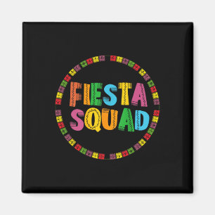 Aimant Cinco De Mayo Fiesta Squad Drôle Faisons la Fiesta