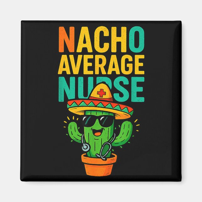 Aimant Cinco De Mayo Nacho Cactus infirmière moyenne en s (Devant)