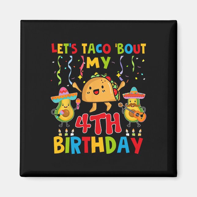 Aimant Cinco De Mayo Parlons Taco De Mon 4e Anniversaire  (Devant)