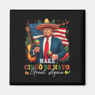 Aimant Cinco De Mayo Rendez au Cinco De Mayo sa grandeur