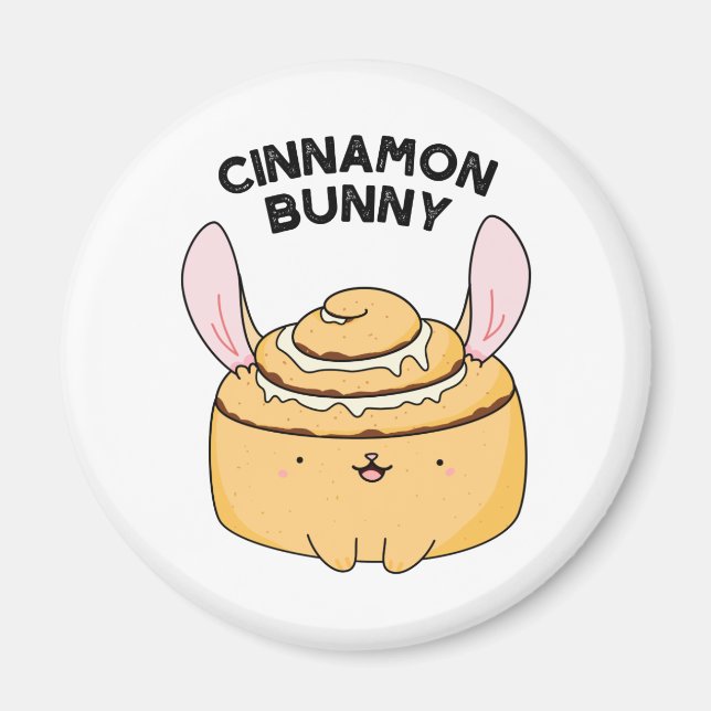 Aimant Cinnamon Bunny Funny Cinnamon Bun Pun (Devant)