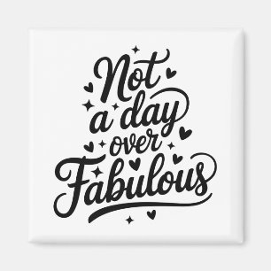 Aimant Citation d'anniversaire : Cadeau fabuleux, pas un