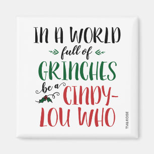Aimant Citation Dans un Monde de Grinches Soyez une Cindy