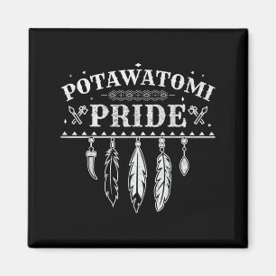 Aimant Citation de fierté amérindienne pour un Potawatomi
