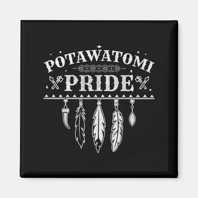 Aimant Citation de fierté amérindienne pour un Potawatomi (Devant)
