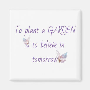 Aimant Citation de jardin Inspiration avec Papillon 