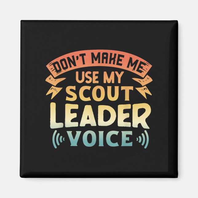 Aimant Citation de scout drôle - Ne me fais pas utiliser  (Devant)