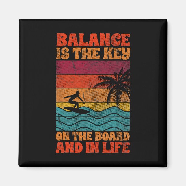 Aimant Citation de surfeur surfant Lance est la clé sur l (Devant)