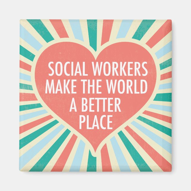 Aimant Citation de travail social inspirant Cute Heart Of (Devant)