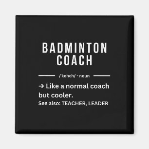Aimant Citation drôle de cool d'entraîneur de badminton