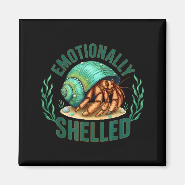 Aimant Citation drôle de crabe ermite émotionnellement dé (Devant)