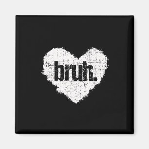 Aimant Citation drôle de mème Bruh Salutation de frère Ad