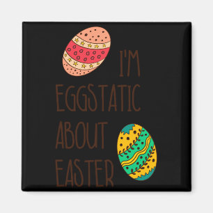 Aimant Citation drôle de Pâques eggstatique mignonne humo