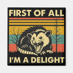 Aimant Citation drôle de Possum - Tout d'abord, je suis u