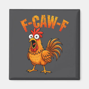 Aimant Citation drôle de poulet F-caw-f Coq drôle