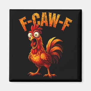 Aimant Citation drôle de poulet F-caw-f drôle humour Coq