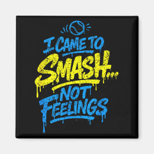 Aimant Citation drôle de smash de padel, pas de sentiment