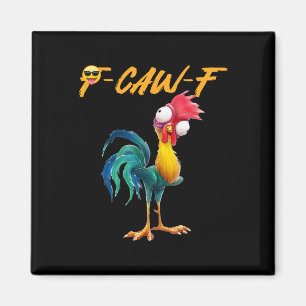 Aimant Citation drôle d'humour de poulet Coq Meme Caw F P