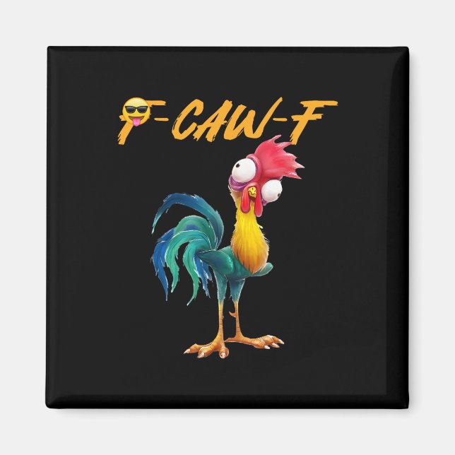 Aimant Citation drôle d'humour de poulet Coq Meme Caw F P (Devant)
