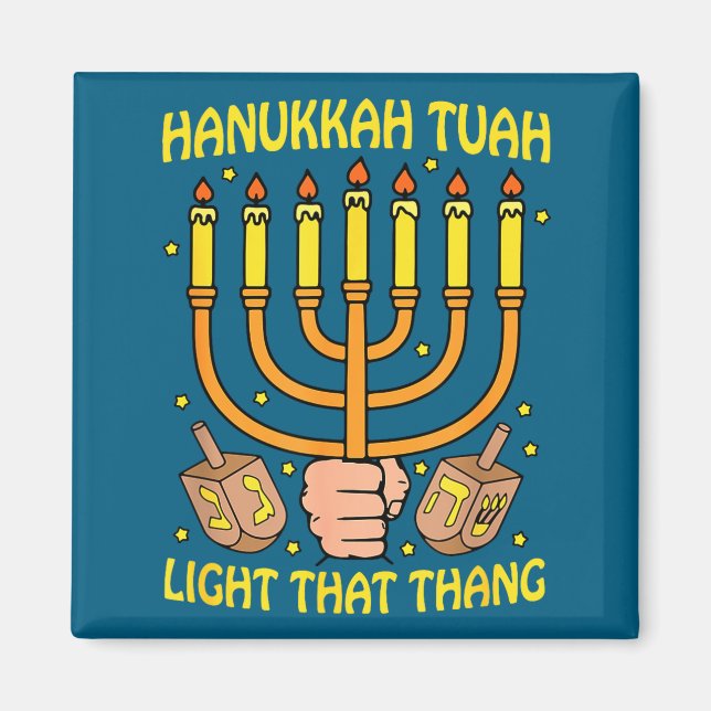 Aimant Citation drôle Hanukkah Tuah Allume Cette Chose De (Devant)