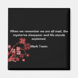 Aimant Citation du carré Mark Twain : "Nous sommes tous f