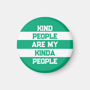 Aimant Citation Inspirante - Les Gens Gentils Sont Mes Ge