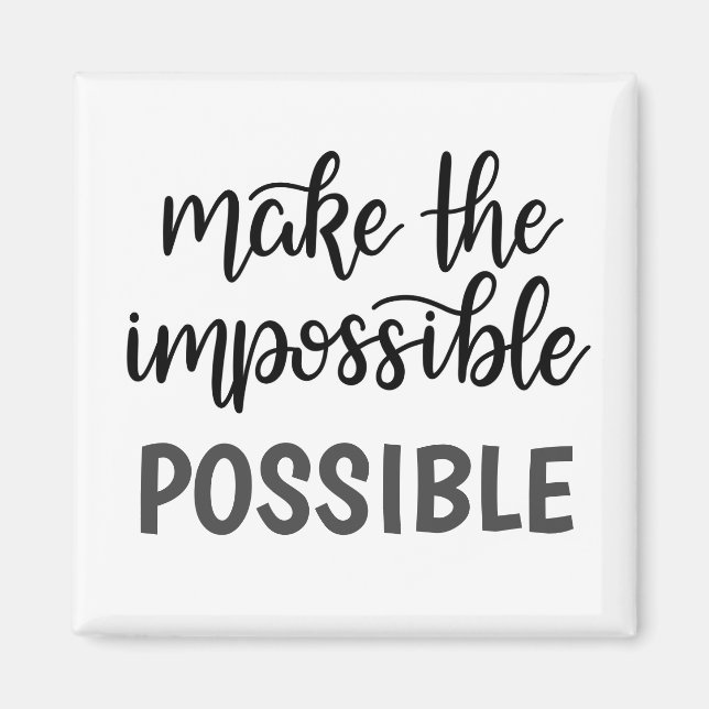 Aimant Citation inspirante rendre impossible (Devant)
