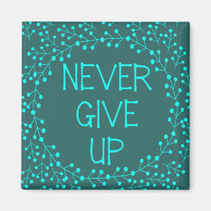 Aimant Citation Inspirationnelle N'abandonnez jamais le r