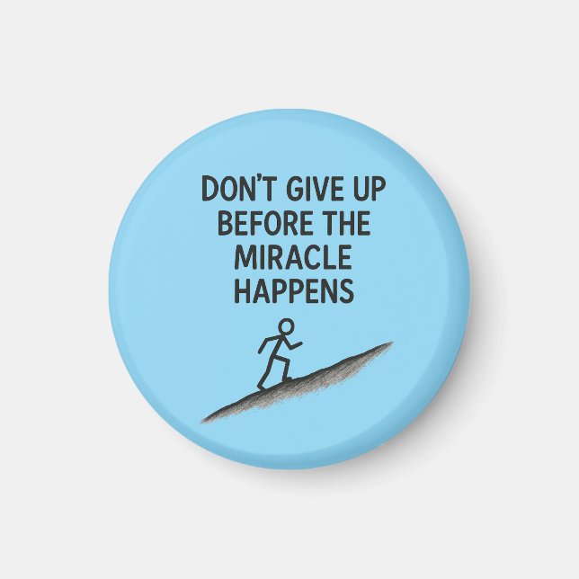 Aimant citation motivationnelle ne renoncez pas miracle f (Devant)