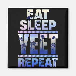 Aimant Citation Rétro Drôle Manger Dormir Yeet Répéter