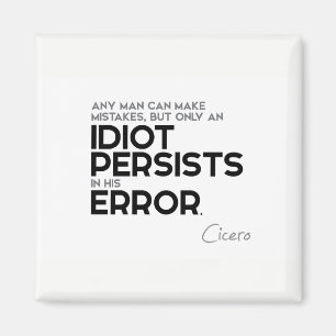 Aimant CITATIONS : Cicero : Faites les erreurs