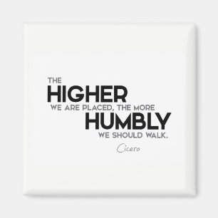 Aimant CITATIONS : Cicero : Humblement promenade