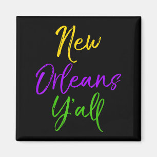 Aimant Citations de Mardi Gras du Sud Cadeau de Louisiane