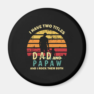 Aimant Citations grand-père   Papa Et Papa Je Les Roche