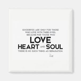 Aimant CITATIONS : Rumi : Goodbyes, séparation