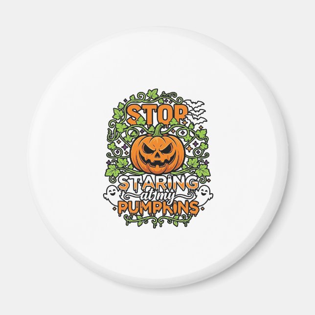Aimant Citrouilles Arrête de Regarder Halloween Fantômes  (Devant)