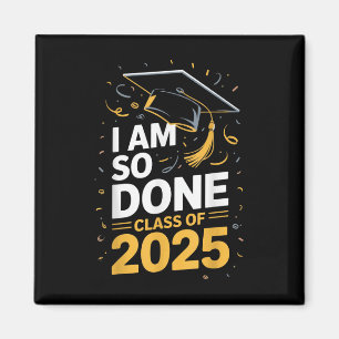 Aimant Cl De 2025 Je Suis Si Terminé Graduation Pour Lui