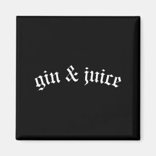 Aimant Clic Gothique Fo Shizzle Gin + Juice T-Shirt Gin E