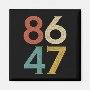 Aimant Clic Style Vintage 80s 86 47 Anti Trump