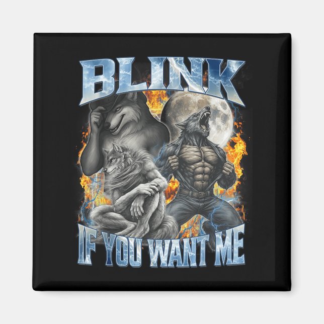 Aimant Clignez Si Vous Me Voulez Drôle Alpha Wolf Bootleg (Devant)