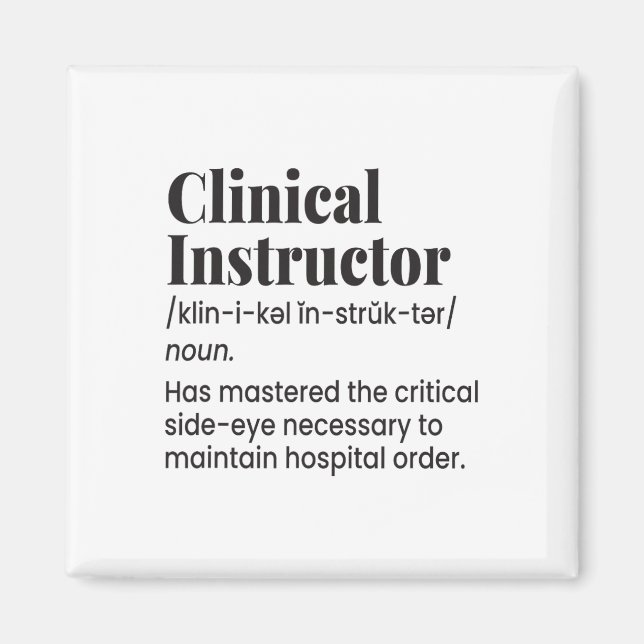 Aimant Clinical Instructor Nurse Teacher Funny Definition (Devant)