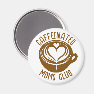 Aimant Club des mamans caféinées Maman branchée amoureuse