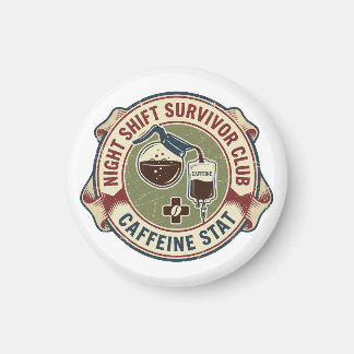 Aimant Club des survivants de l'équipe de nuit Caféine In