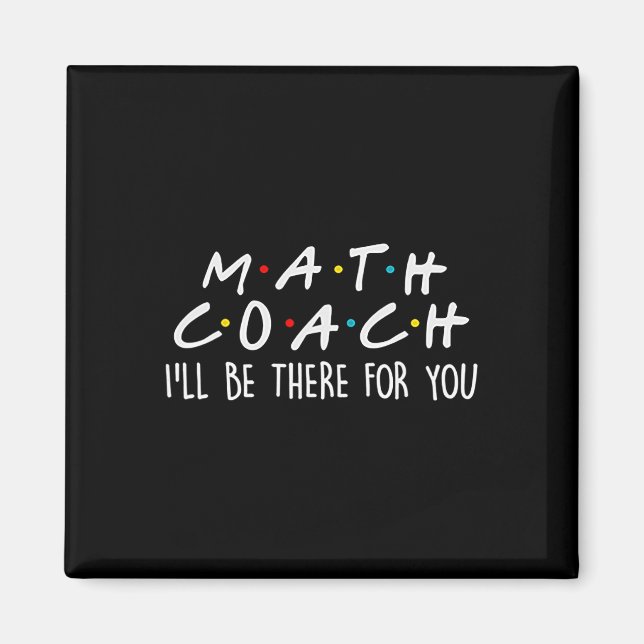 Aimant Coach de maths, je serai là pour vous, cadeau de p (Devant)